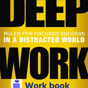 Deep Work Work-Book