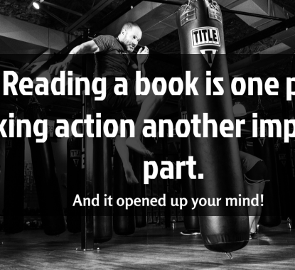 Reading a book is one part taking action another important part.
